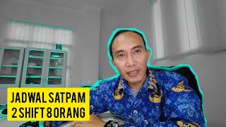 JADWAL JAGA SATPAM 2 SHIFT 8 PERSONIL LIBUR 2 MALAM