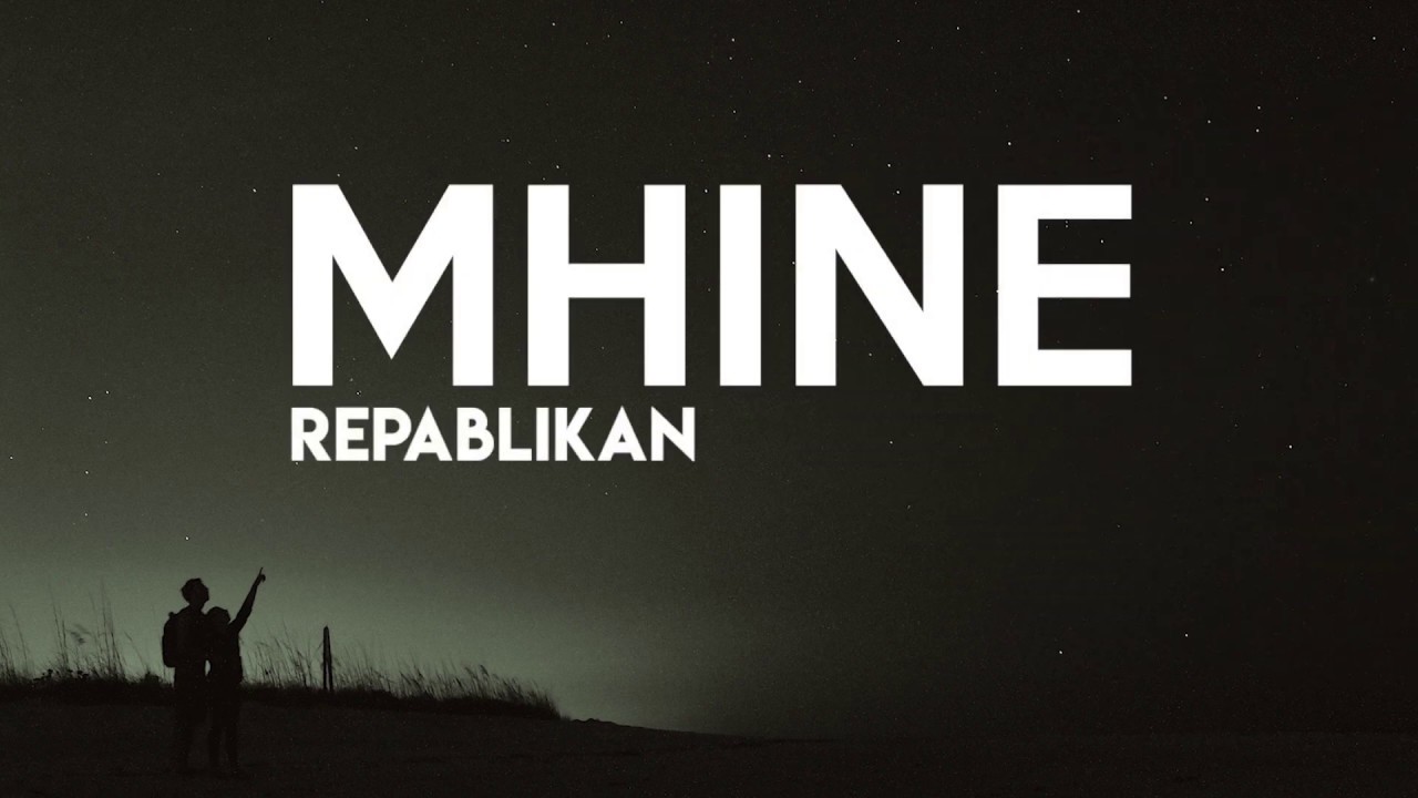 Repablikan   Mhine Lyrics