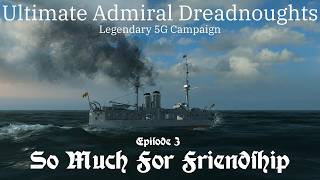 So Much For Friendship - Episode 3 - Legendary Good Guy Germany Great Game (5G) Campaign