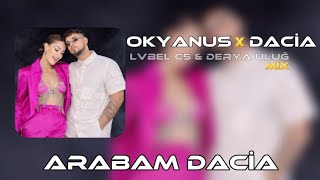 Lvbelc5 Ft. Derya Uluğ - Okyanus X Dacia (Efsane Mix)