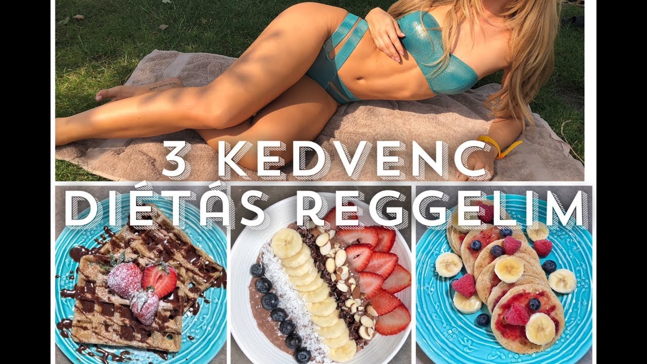 3 KEDVENC DIÉTÁS REGGELIM / PALACSINTA / GOFRI / ZABKÁSA