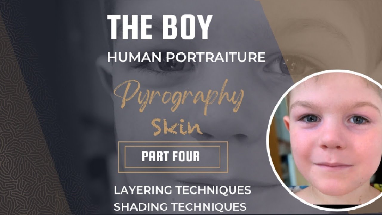 Human Portrait Pyrography The Boy - Human Portraiture with Pyrography - Part 4 - YouTube