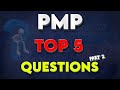Top 5 PMP Exam Questions: Master Your Project Management Skills - Quick tips, Crack PMP easy