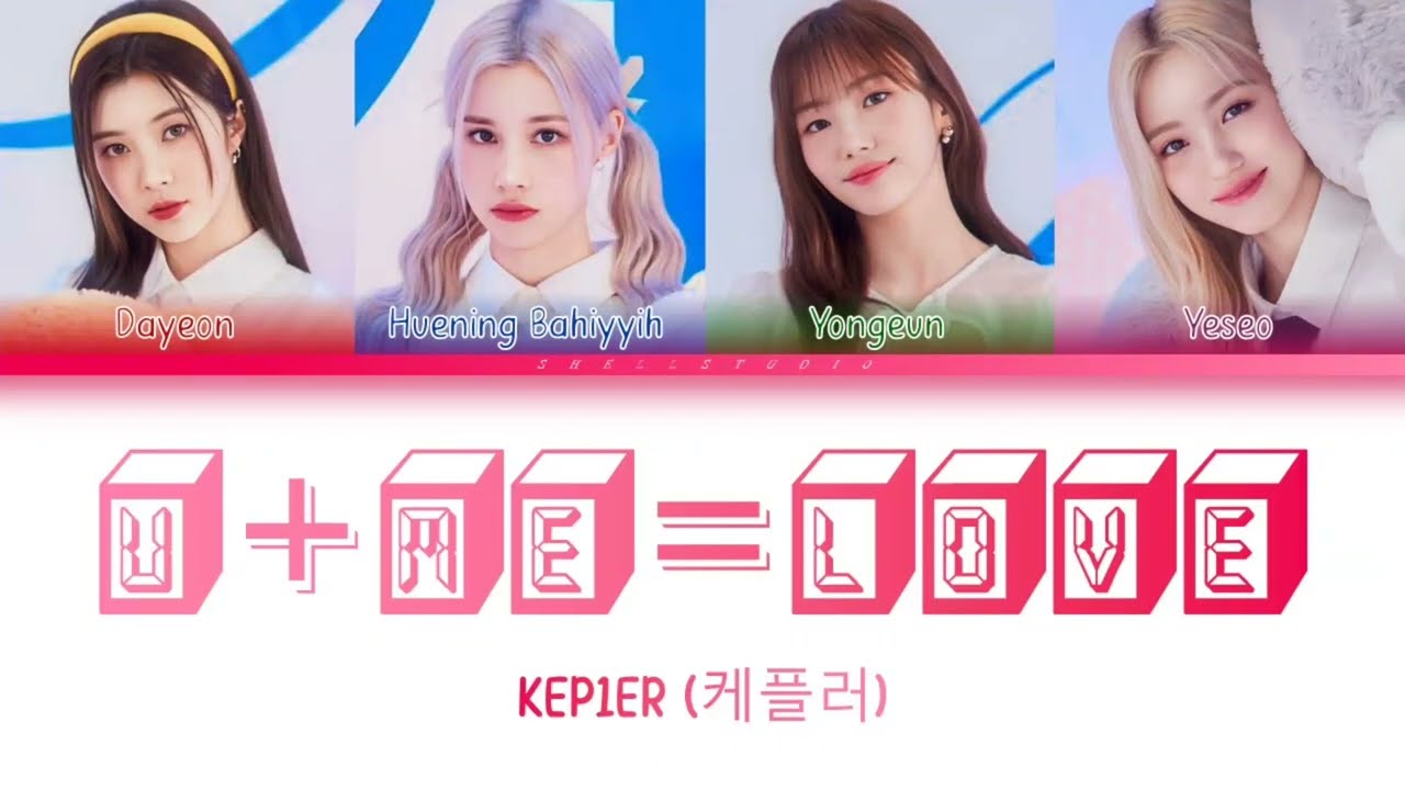 Kep1er (케플러) - U+Me=Love | Color Coded Lyrics