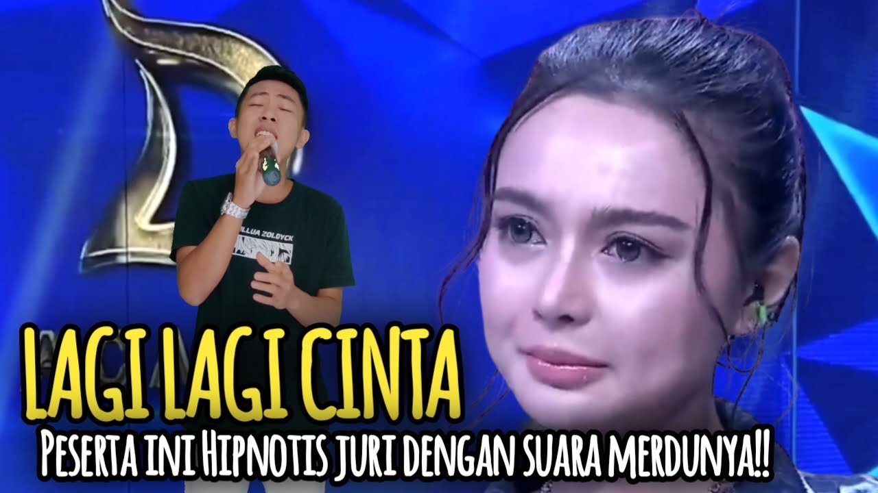 VIRALL!!! NYANYIKAN LAGU LAGI LAGI CINTA BIKIN SEMUA JURI MENANGIS SEDIH