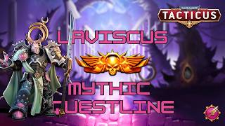 LAVISCUS GUIDE - Mythic questline - All 5 mythic missions! - Tacticus #gaming
