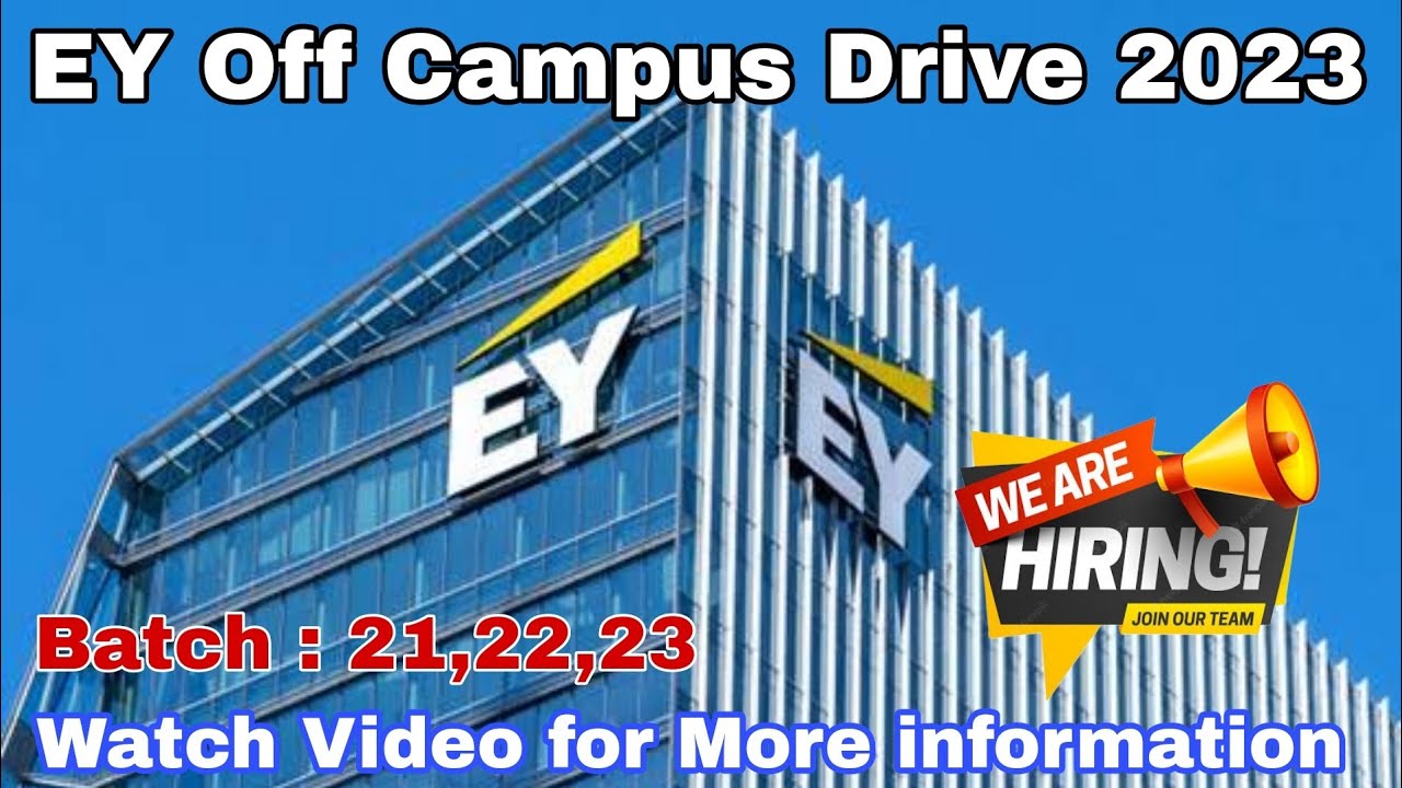EY Off Campus Drive 2023 for Associate Engineer | B.E/B.Tech |2021,2022 ...