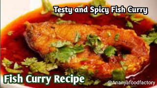 Fish curry Recipe। Fish Curry । Rohu Fish Curry।