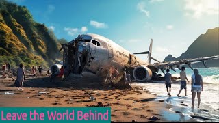 Leave the World Behind (2023) Film Explained in Hindi/Urdu | Leave World Behind Summarized हिन्दी