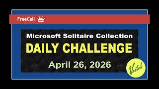 Microsoft Solitaire Collection | Daily Challenge April 26, 2026 | FreeCell Hard