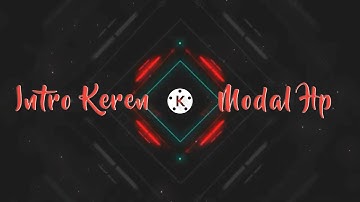 Intro Youtube Keren || Animasi 2D di Kinemaster_Tutorial Membuatnya || Tutorial Kinemaster