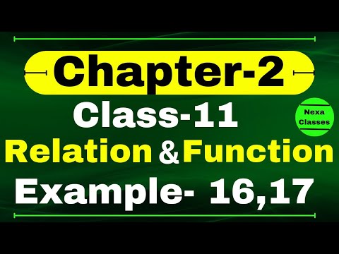 Example 16,17 Chapter 2 Class 11 Math | Relation and Function Examples Class 11 Math | CBSE NCERT