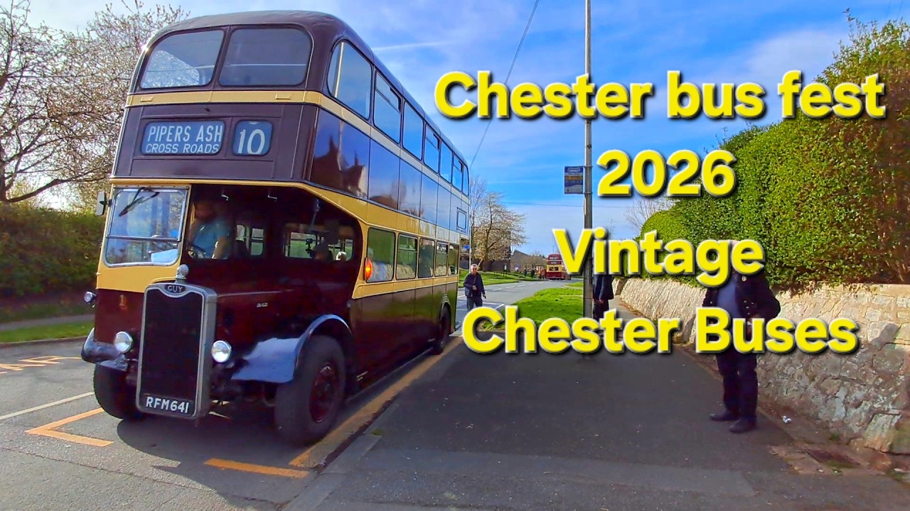 Chester Bus Fest April 6 2026. Vintage Chester & Crosville Buses