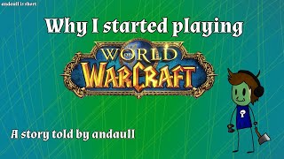 Why I Started Playing World Of Warcraft