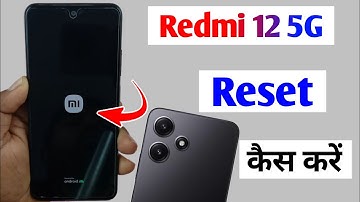 how to reset redmi 12 5g / redmi 12 5g ko reset kaise kare / redmi 12 factory data reset kaise kare