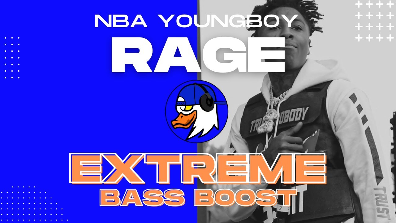 EXTREME BASS BOOST RAGE - YOUNGBOY NEVER BROKE AGAIN - YouTube