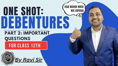 Debenture important Question || Debenture oneshot ||Part 2 || Issue Of Debenture class 12