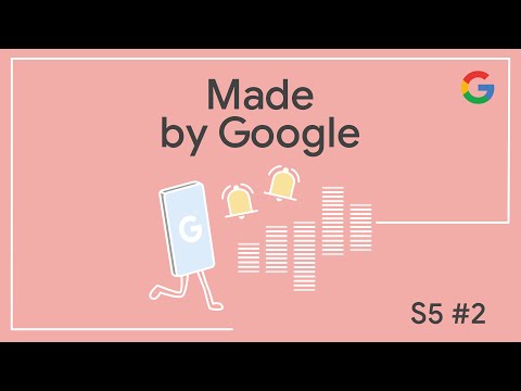 Made by Google Podcast S5E2 | Pixel’s sound identity