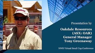 Oakdale Resources Presentation – NWR Virtual Resources Conference, Series 6