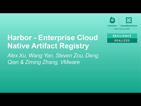 Harbor - Enterprise Cloud Native Artifact... Alex Xu, Wang Yan, Steven Zou, Deng Qian & Ziming Zhang