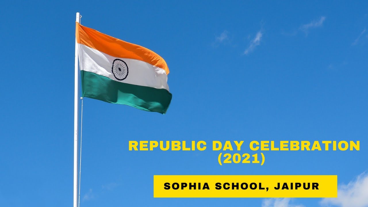 Republic Day Celebration 2021 | Sophia Senior Secondary School ...