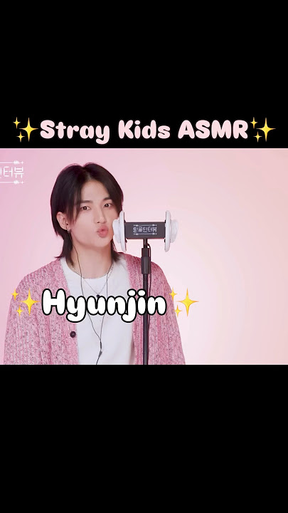 💕✨SKZ ASMR: Hyunjin😂💕✨