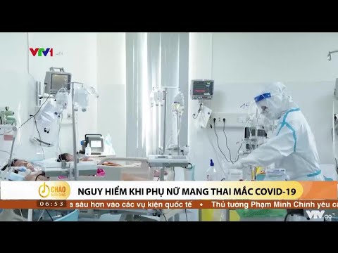 Nguy hiểm khi phụ nữ mang thai mắc COVID-19
