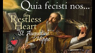 St. Augustine ❤️ The Restless Heart : Key to the Spiritual Life : Quia fecisti nos #Jesus #Catholic