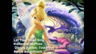 Tinkerbell Movie Soundtrack [Let Your Heart Sing]