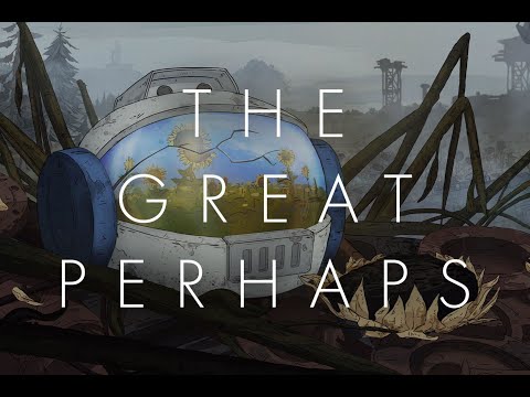 Полное прохождение The Great Perhaps 2019