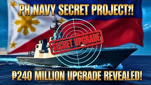 ₱240 MILLION SECRET UPGRADE for the Philippine Navy OPV😯