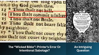 The “Wicked Bible”: Printer’s Error Or Intentional Sabotage?