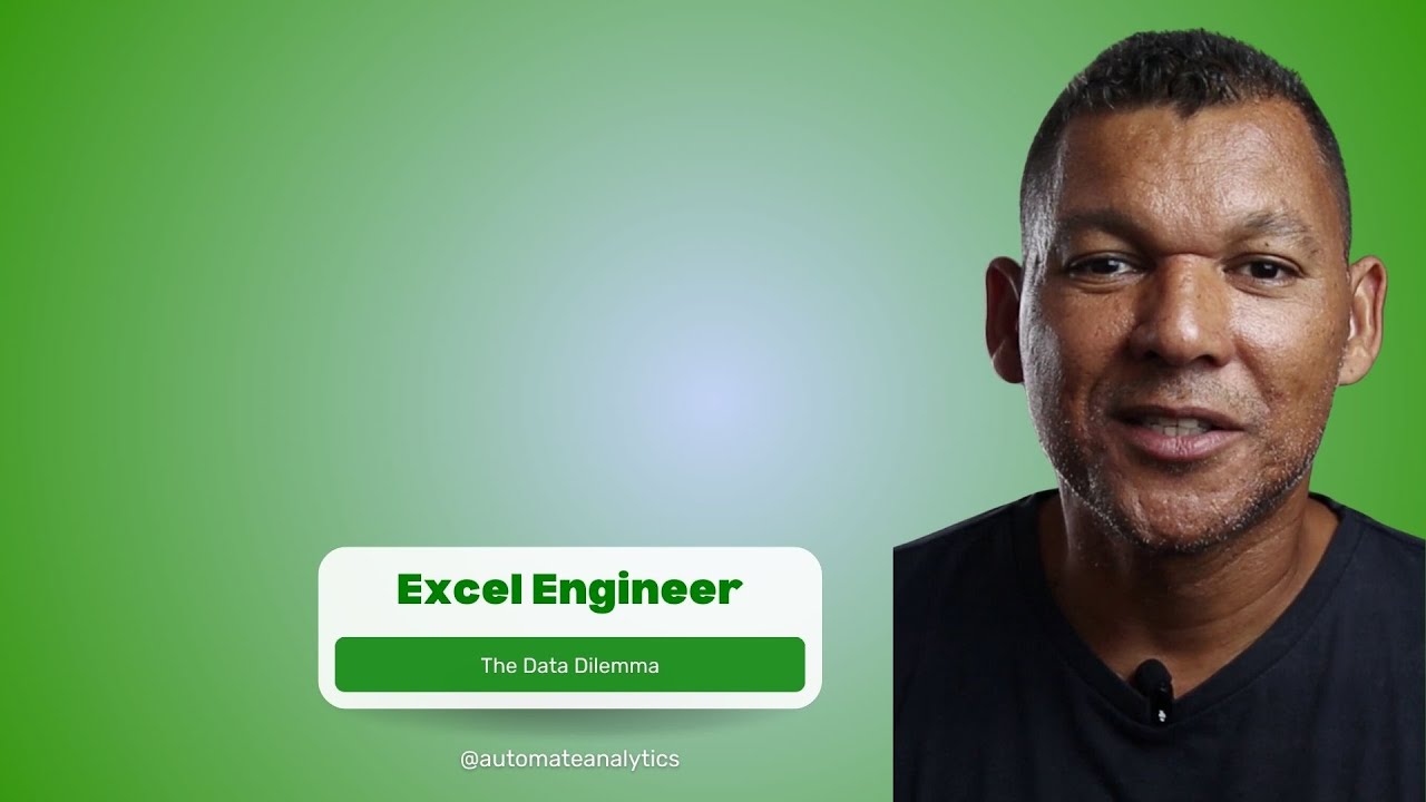 Excel Engineer The Excel Engineer dilemma | Automate your Analytics - YouTube