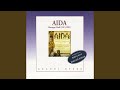 Miniature de la vidéo de la chanson Aida: Atto Ii, Scena 2. “O Re: Pei Sacri Numi!” (Radamès, Il Re, Amneris, Coro, Ramfis)