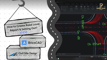 CSD on BricsCAD: 004 - How to Create Road Level Report  Setting Out For Your Road Plan? #engineering