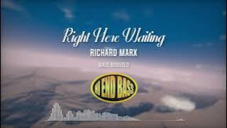 Right Here Waiting / Richard Marx - BASS BOOSTED