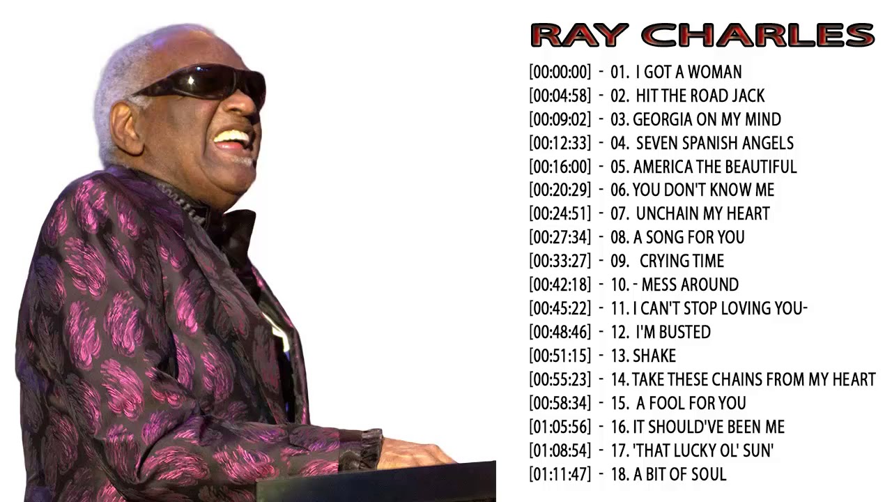 Ray Charles Greatest Hits Top Songs Of Ray Charles YouTube Ray Charles Greatest Hits Top Songs Of Ray Charles YouTube