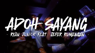 Download Lagu ADOH SAYANG - RYAN JUNIOR FT. JEFER RUMENGAN MP3 Download Lagu ADOH SAYANG - RYAN JUNIOR FT. JEFER RUMENGAN MP3