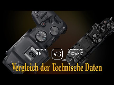 Canon EOS R6 vs. Olympus PEN-F: Ein Vergleich der technischen Daten ...