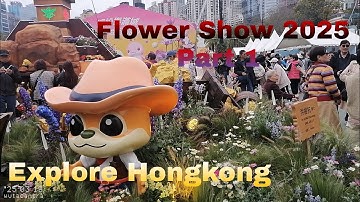 Explore Hongkong || Hongkong Flower Show 2025 Part 1