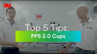 Top 5 Tips: PPS 2.0 Cups
