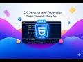 CSS Selectors &amp; Properties Explained | Master CSS Step by Step (Part 2)
