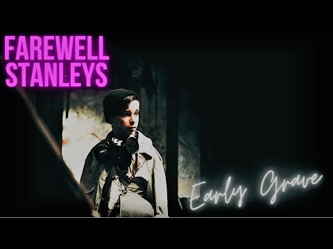 Farewell Stanleys - Early Grave (Official Music Video)