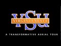 VSU Aerial Tour - From Building a Better World to a Transformative Experience