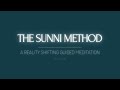 The sunni method  a reality shifting guided meditation