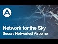 Network for the sky  secure networked airborne communications