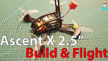 FlexRC Ascent X 2.5" - Build & Flight