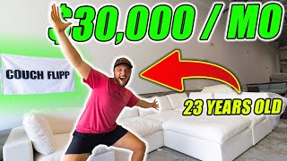 The Couch Flipping Secret That Made a 23-Year-Old $30,000!