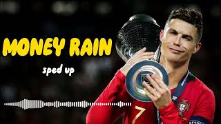 Money Rain Sped Up