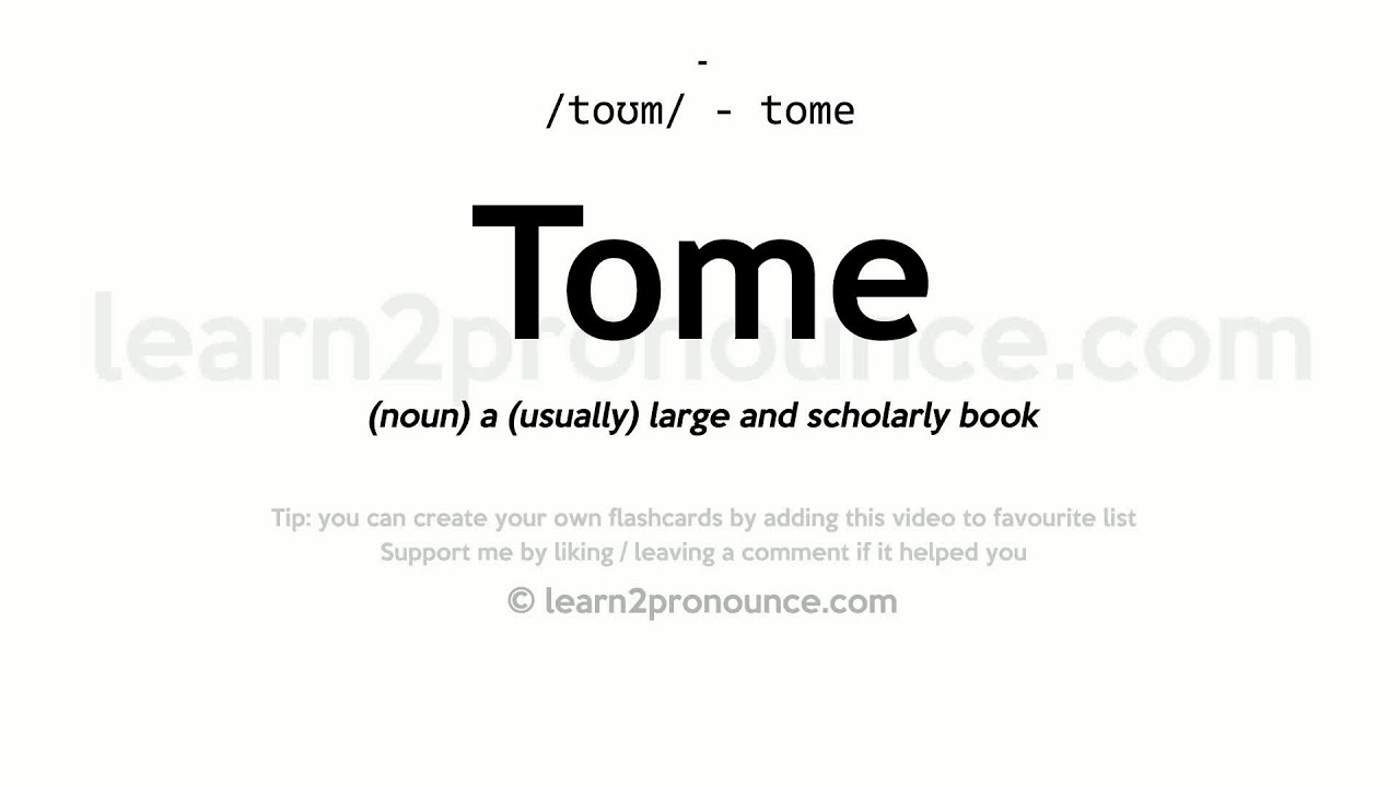 Tome pronunciation and YouTube